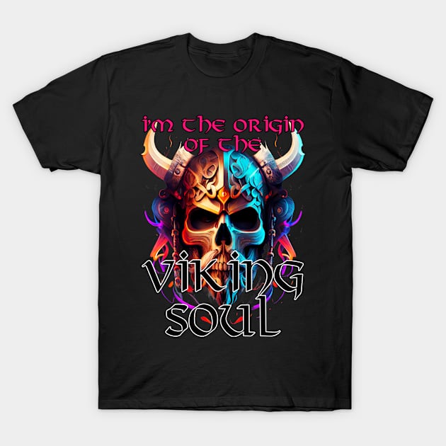 I'm Viking Soul T-Shirt by VANITAS CONSTANTIN